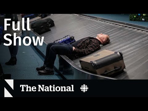 CBC News: The National | Holiday travel chaos, Zelenskyy in Washington, Trudeau year-ender